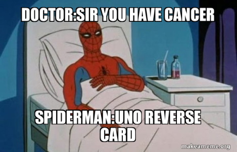 Spider-Man Cancer Uno Reverse Meme